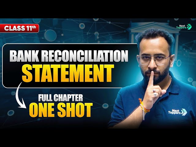 Bank Reconciliation Statement (BRS) in One Shot | Class 11 Accountancy Revision | CBSE 2026