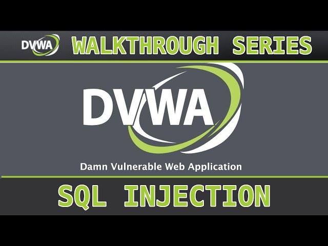 7 - SQL Injection (low/med/high) - Damn Vulnerable Web Application (DVWA)