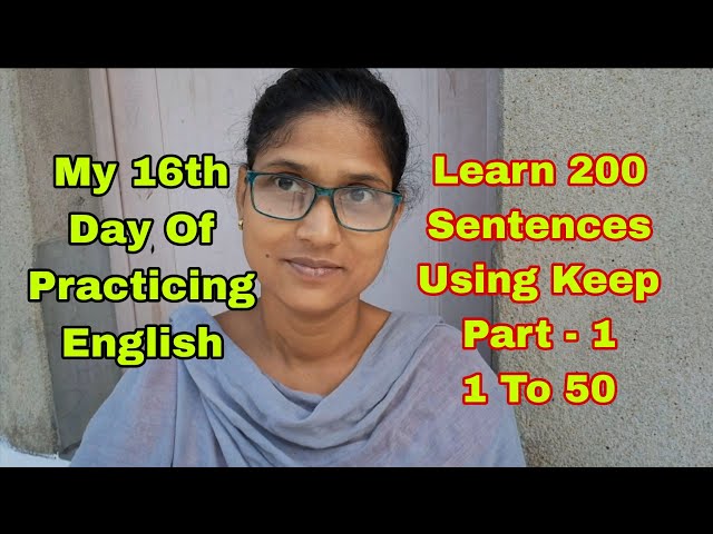 My 16th Day of English Practice | 50 Sentences Using KEEP | Part 1