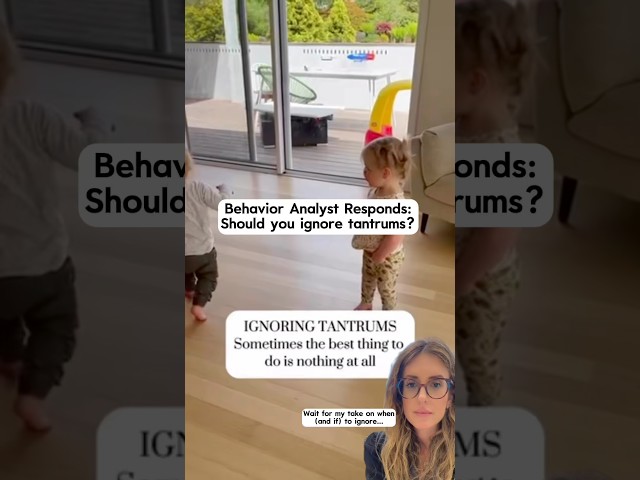 Behavior Analyst Responds: should you ignore tantrums?