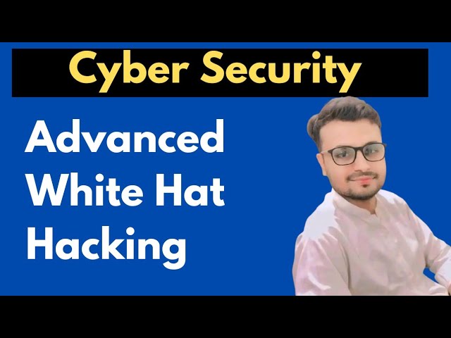 Advanced White Hat Hacking & Cybersecurity | Learn Ethical Hacking Techniques