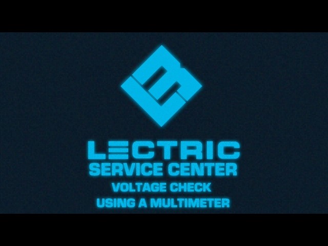 Lectric Service Center | Voltage Check using a Multimeter