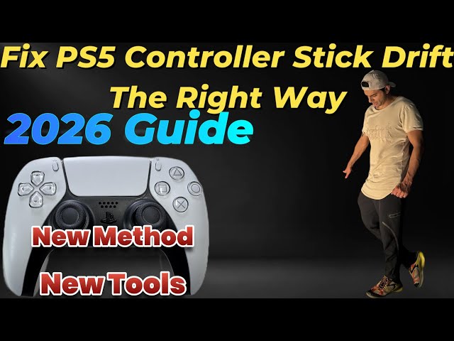 Fix PS5 Controller Stick Drift - The Right Way - 2026 Repair Guide - New Method & New Tools