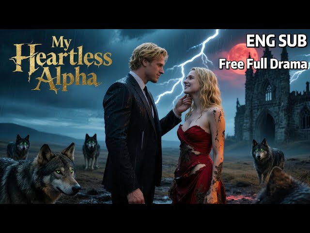 【HD FULL🐺❓💔Her mate rejected her—but the Alpha King’s gaze set her world on fire.💖ENGSUB💖 WEREWOLF