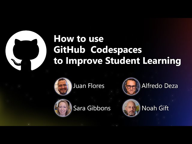 How to use GitHub Codespaces to Improve Student Learning