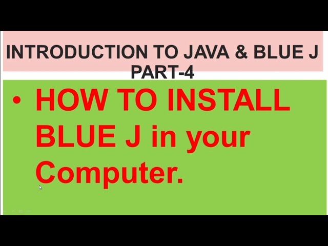 ICSE CLASS 8, 9,10 | INTRO TO JAVA & BLUEJ | Part-4 | HOW TO INSTALL BLUE J IN YOUR COMPUTER
