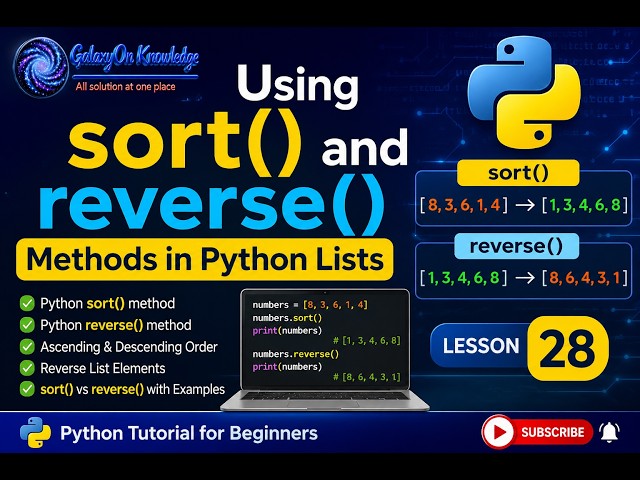 Python List sort() and reverse() Methods Explained | Lesson 28 | GalaxyonKnowledge