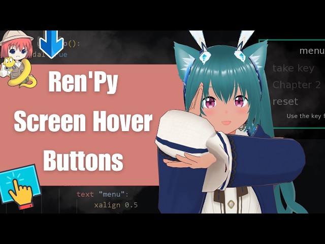 Ren'Py Screen Buttons Tutorial: Hover Effects, Inventory & Unlockable Chapters