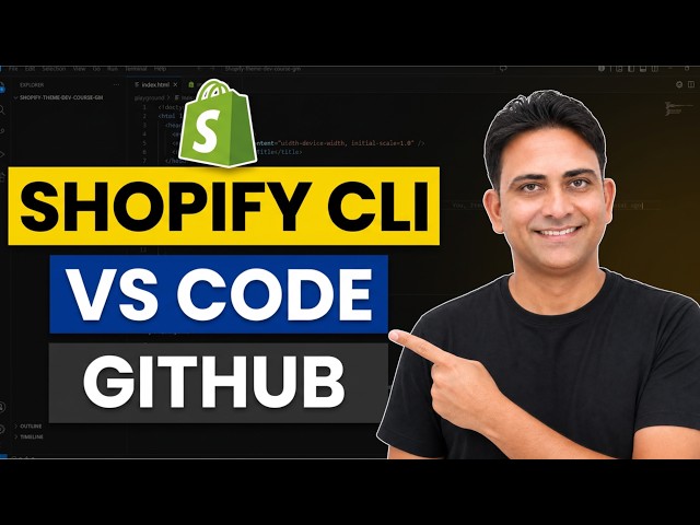 Complete Workflow: Shopify CLI, VS Code & GitHub