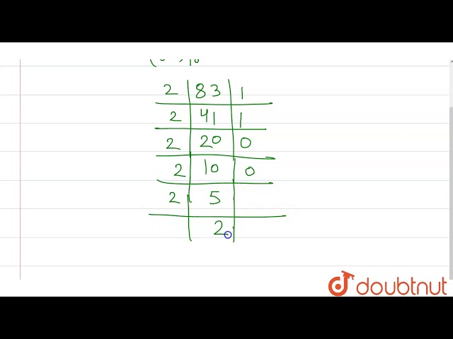 The number 83 is written in the binary system as