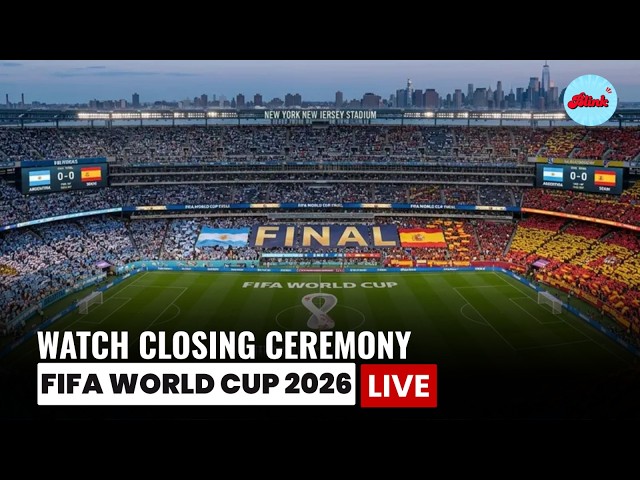 WATCH LIVE: FIFA World Cup 2026 Closing Ceremony | Music, Entertainment & Trophy Celebration