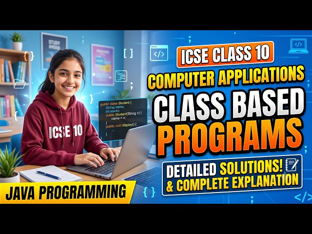 ICSE Class 10 Chapter Class based programs detailed solutions