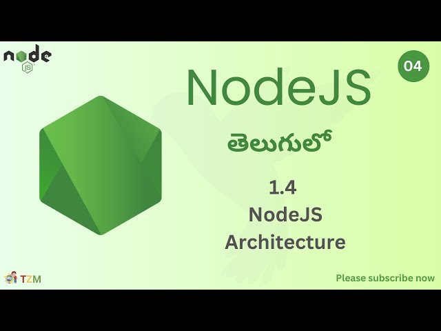 Node.js Architecture | NodeJS Full Course in Telugu | TechZoom Media | TZM