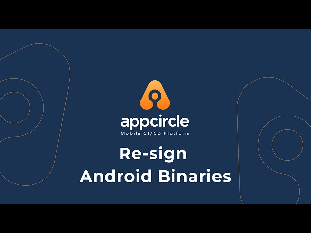 Re-sign Android Binaries