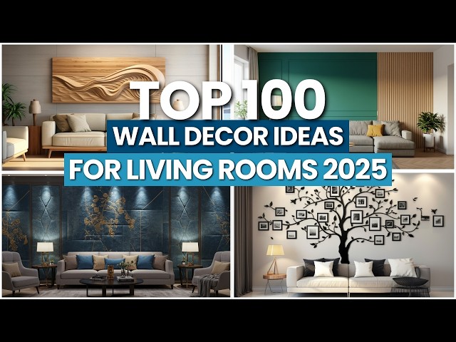 Top 100 Modern Wall Decor Ideas for Living Room Wall Decoration 2025