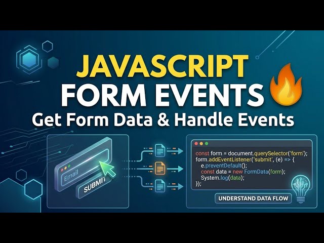 JavaScript Form Events 🔥 | Get Form Data & Handle Events #javascript #webdevelopment #programming 