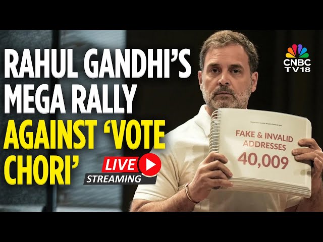Rahul Gandhi LIVE: Congress Addresses Rally Against Vote Chori | Priyanka & Sonia Gandhi | N18L