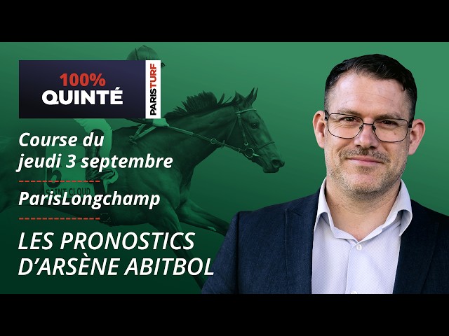 PMU Quinté Predictions - 100% Quinté for Thursday, September 3 at ParisLongchamp