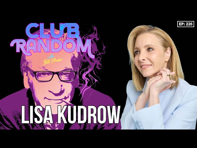 Lisa Kudrow Returns | Club Random with Bill Maher