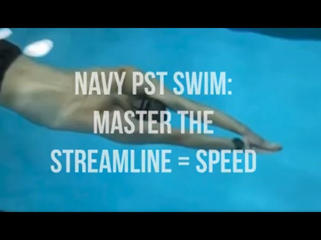 Faster Swims for the Navy PST - Master the Streamline First.