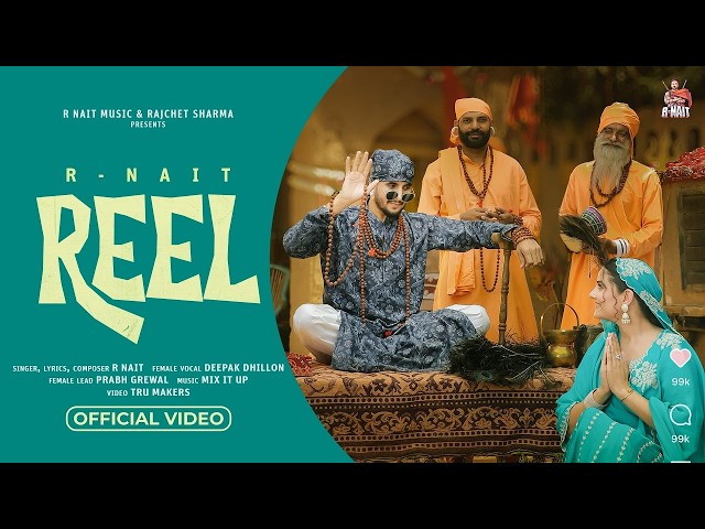Reel (Official Video ) R Nait | Deepak Dhillon | Prabh Grewal | Mix It Up | New Punjabi Songs 2026