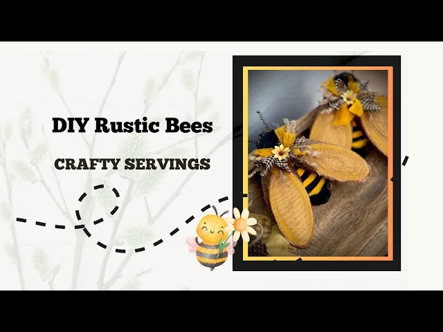 DIY Rustic Bees