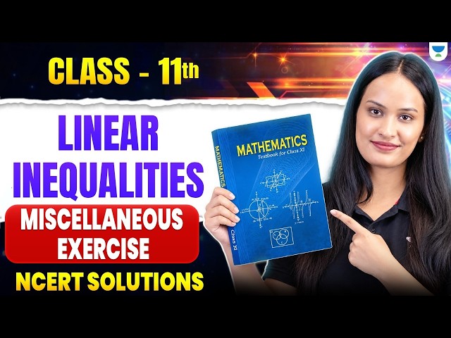 Class 11 Maths Chapter 5 | Linear Inequalities Miscellaneous Exercise | Shivani Ma'am