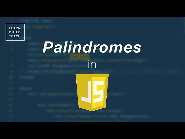 Checking Palindromes in JavaScript