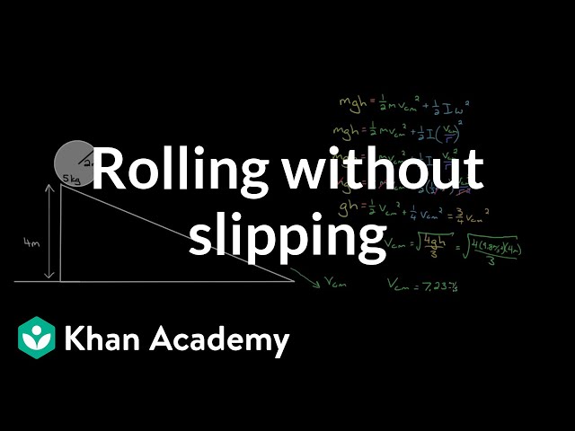 Rolling without slipping problems | Physics | Khan Academy