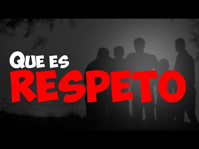 🔴¿Que es el RESPETO?