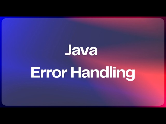 Java Error Handling