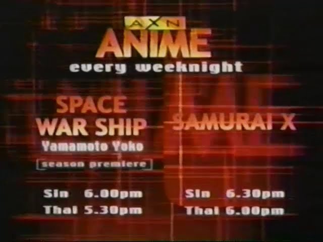 AXN Commercial For Space War Ship Yamamoto Yoko and Samurai X