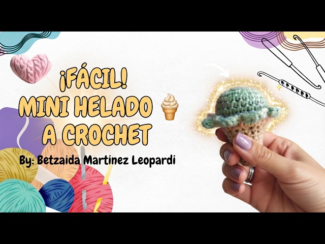 Cómo tejer un MINI HELADO o barquilla a crochet paso a paso 🍦 Fácil y rápido
