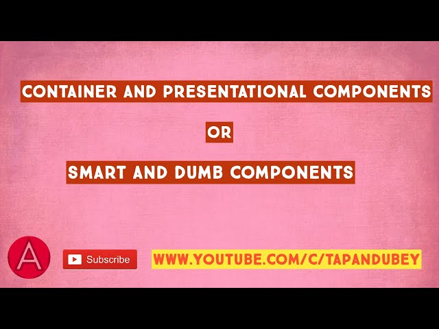 Angular container and presentational components pattern