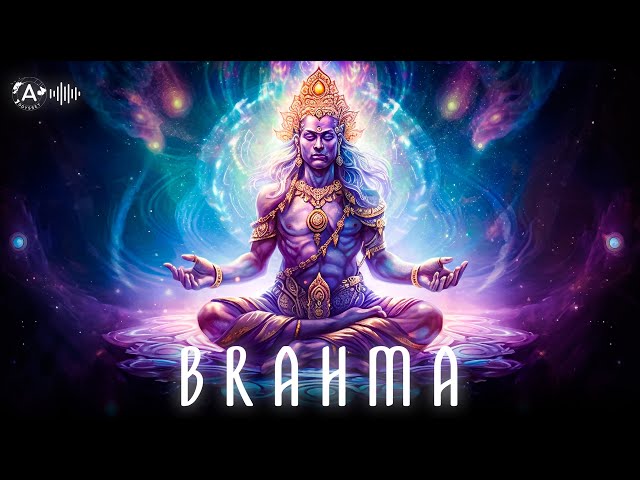 Brahma - The Creation | Ambient Music for Spiritual Awakening and Meditation