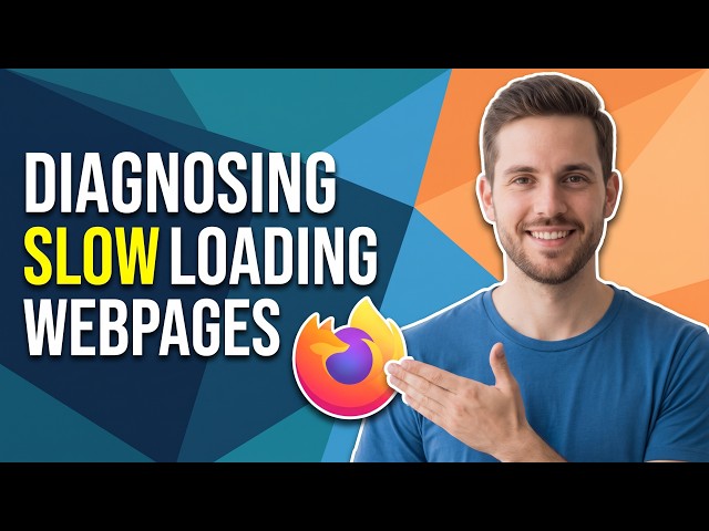 Fix Slow Loading Webpages In Firefox Use Developer Tools [Easy Troubleshooting Guide]