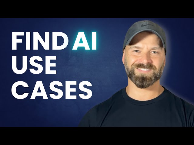 How to Find High Leverage AI Use Cases for Your Business