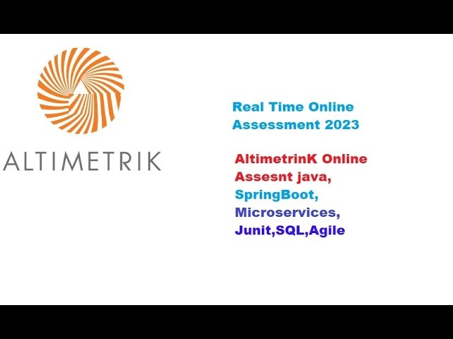 Altimetric Real time  java Assessment, Realtime Online java assessment for altimetric company-2023