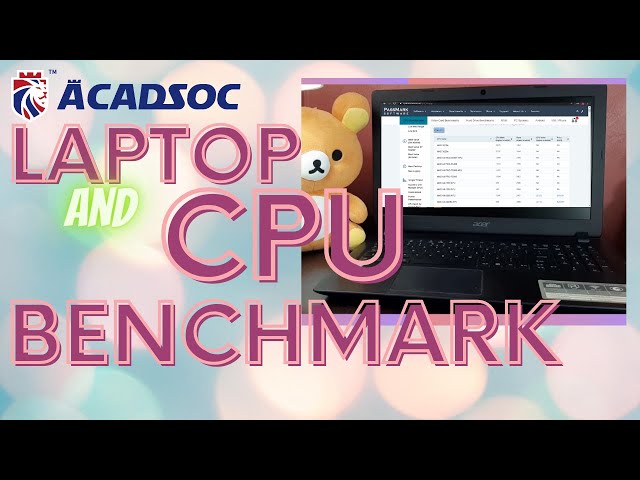 ACADSOC | REQUIRED LAPTOP ( CPU BENCHMARK ) | GUELA MANCAO