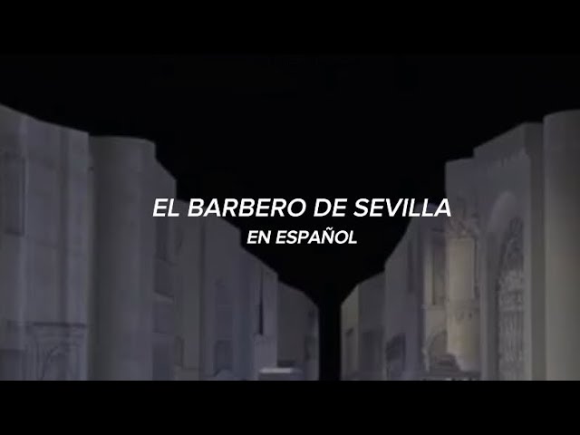 El Barbero De Sevilla - Aria De Figaro En Español