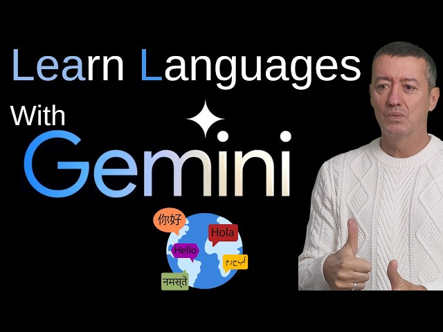 Learn Languages with Google Gemini: 3 Game-Changing Features