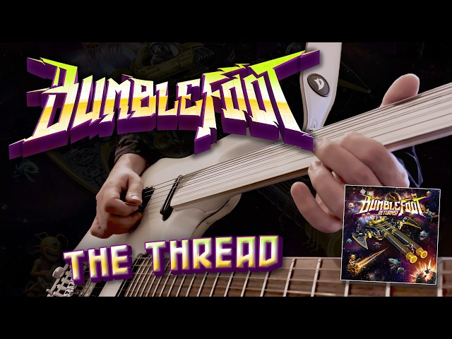 Bumblefoot - The Thread [OFFICIAL MUSIC VIDEO]