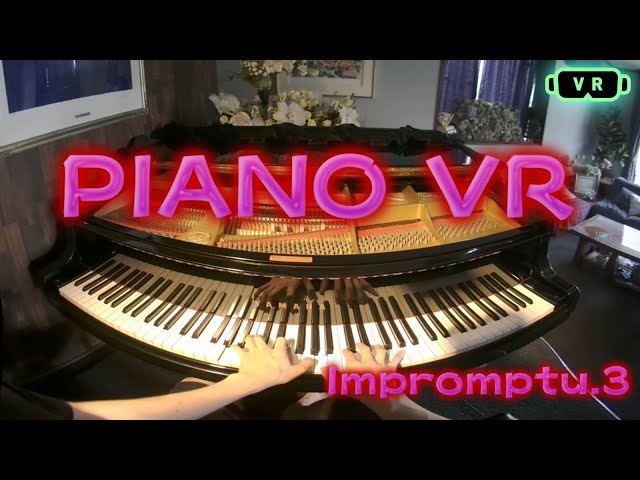 PIANO VR Impromptu.3【VR180】