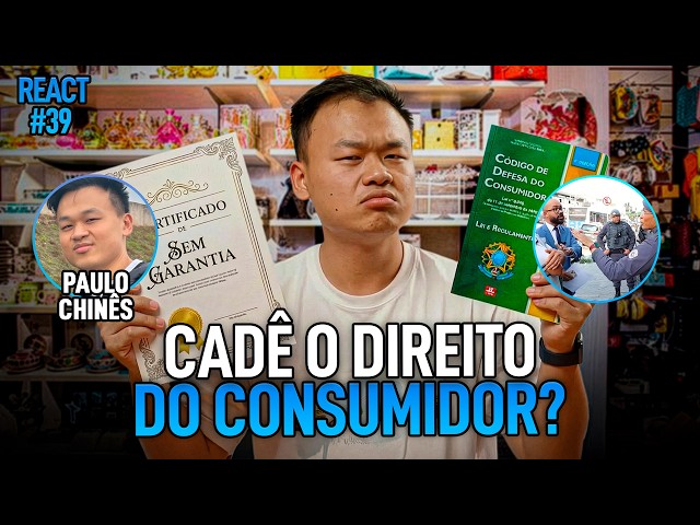 REACT #39 | PAULO CHINÊS REAGE A VÍDEOS SOBRE DIREITOS (OU NÃO) DO CONSUMIDOR | #3CONTINENTES