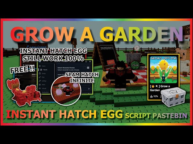 GROW A GARDEN Script Pastebin 2025 INSTANT HATCH EGG, INFINITE HATCH, SKIP TIME, ALL EGG (FREE) 🧑‍🍳