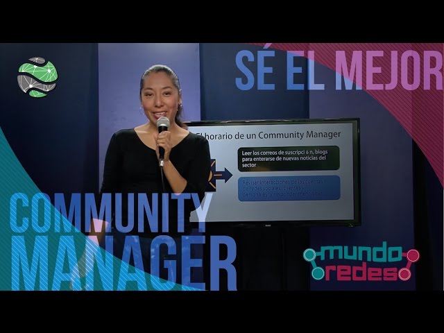 Community Manager y sus funciones  | Mundo Redes