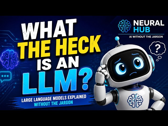 What Is an LLM? Large Language Models Explained Without the Jargon
