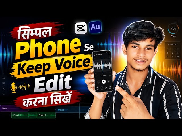 Phone Se Voice Edit Kaise Kare | Voice Editing Tutorial 2026 | Video Ke Voice Edit Kaise Kare