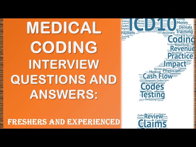 Medical coding interview questions and answer