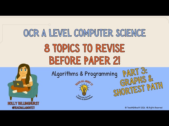 OCR A Level Computer Science - Top 8 Topics To Revise Before Paper 2 in 2026 : 3 - Shortest Paths